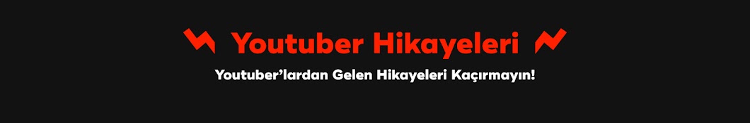 Youtuber Hikayeleri