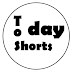 Today shorts