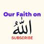 Our Faith on Allah