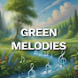 Green Melodies