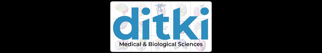 Ditki, Medical & Biological Sciences