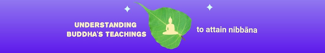 Understanding Buddha's Teachings