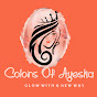 Colors Of Ayesha