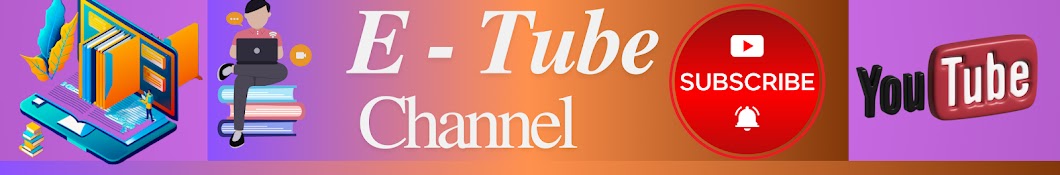 E-Tube