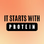 It Starts With Protein