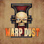 Warp Dust