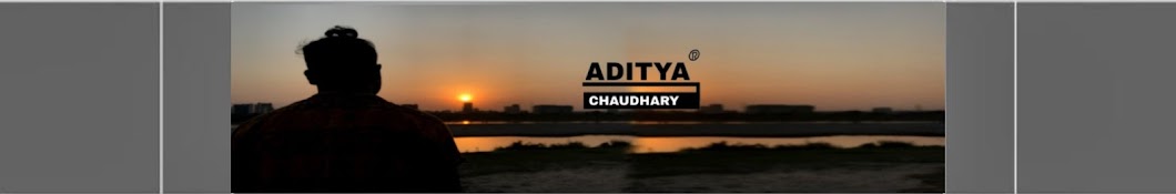 ADITYA CHAUDHARY Banner