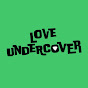 Ruhun Duymaz - Love Undercover