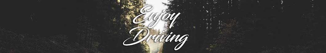 Enjoy Driving