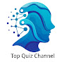 Top Quiz Channel