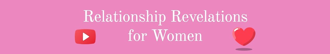 Relationship Revelations for Women