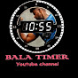 Bala timer