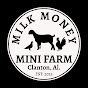 Milk Money Mini Farm