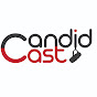 CandidCast