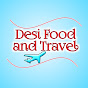 Desi Food and Travel