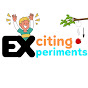 Exciting Experiments 