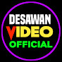 DESAWAN VIDEO OFFICAL ™