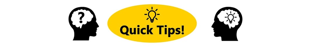 Quick Tips