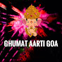 Ghumat aarti goa