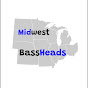 MIDWEST BASSHEADS