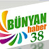 BÜNYAN 38 HABER  (bunyan38haber.com.tr)