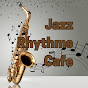 Jazz Rhythms Cafe