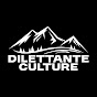 Dilettante Culture