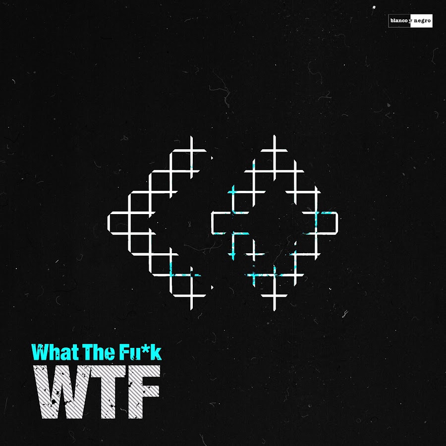 WTF (What The Fu*k) - YouTube