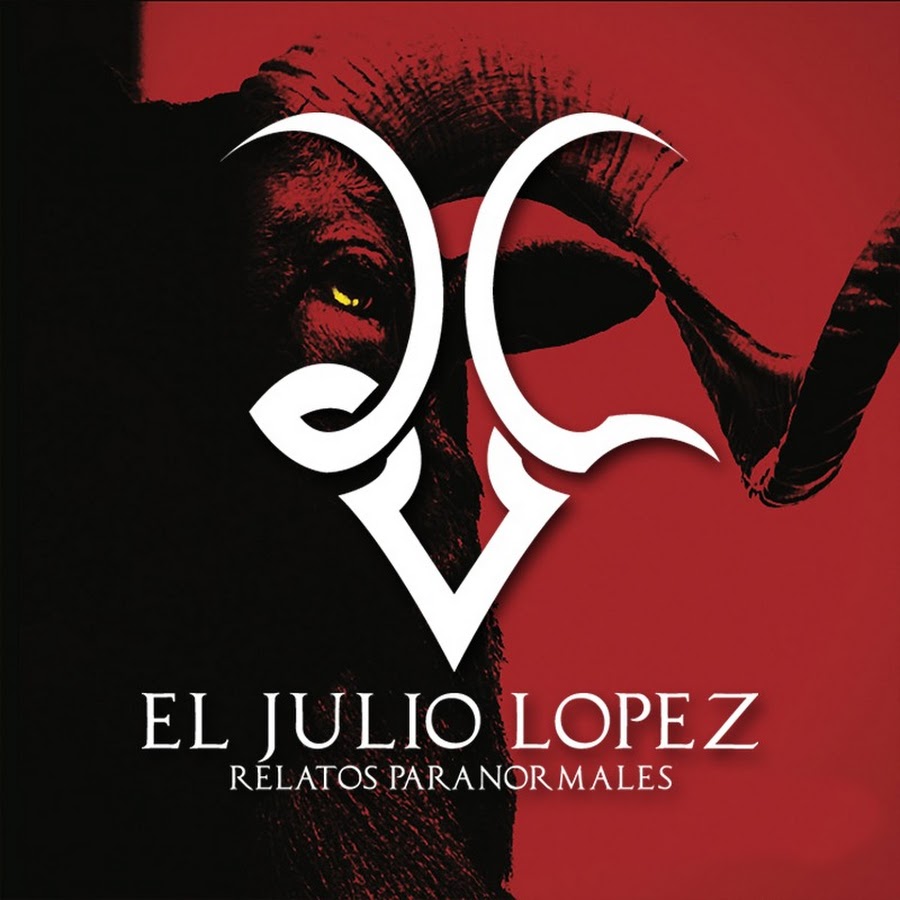 EL JULIO LOPEZ Relatos Paranormales @SOYELJULIOLOPEZ