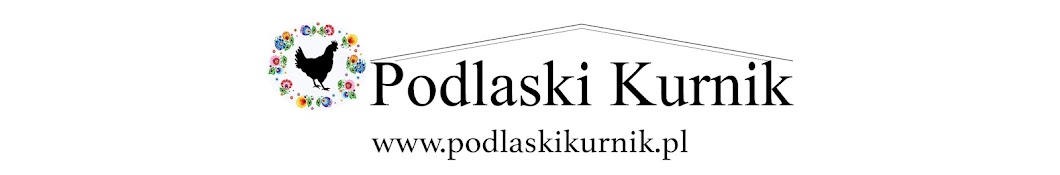 Podlaski Kurnik - Podlaski Kurnik