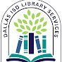 Dallas ISD Library Services