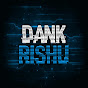 Dank Rishu