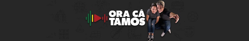 Ora Cá Tamos !