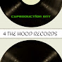 4 THE HOOD Records_Caproduction ENT