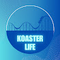 Koaster Life