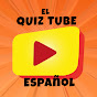 El Quiz Tube