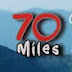 70 Miles