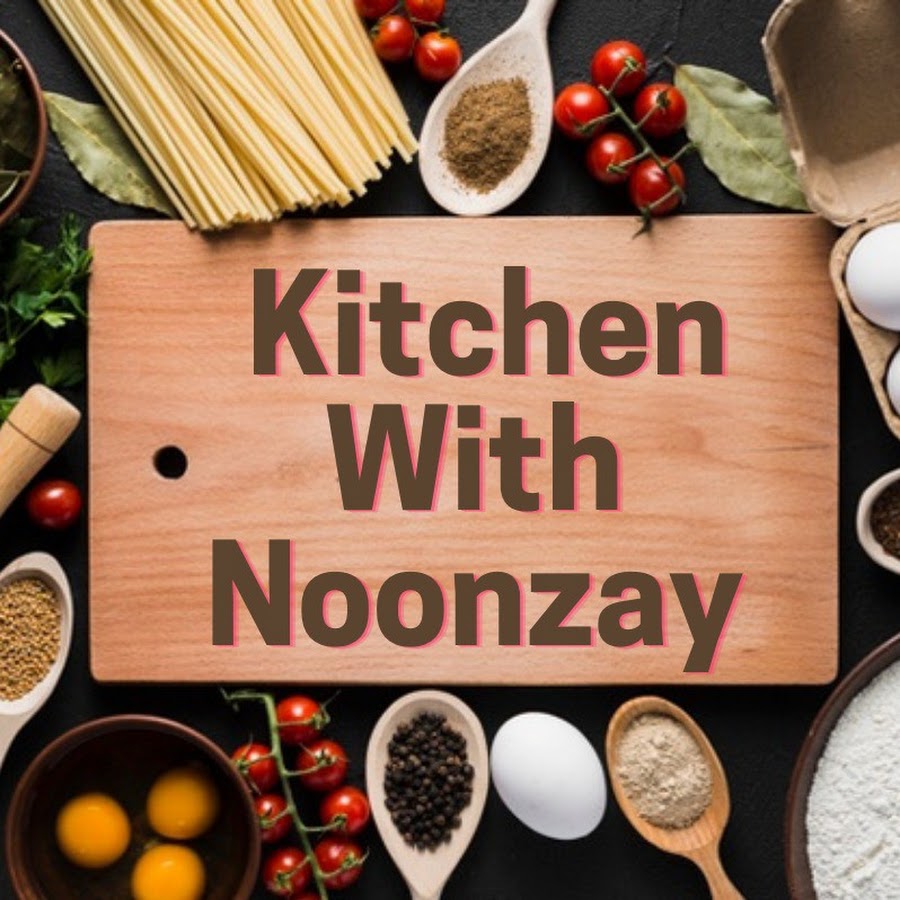 Kitchen with Noonzay @kitchenwithnoonzay