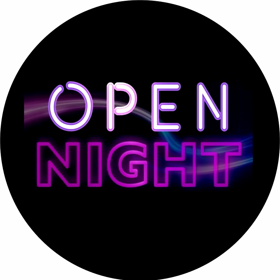 OPEN NIGHT - YouTube