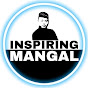 INSPIRING MANGAL