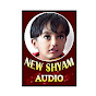 NEW SHYAM AUDIO OFFICIAL