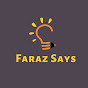 Faraz Says
