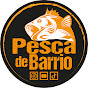 Pesca de Barrio