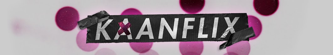 KAANFLIX Banner