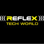 REFLEX TECH WORLD