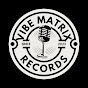 VIBE MATRIX RECORDS