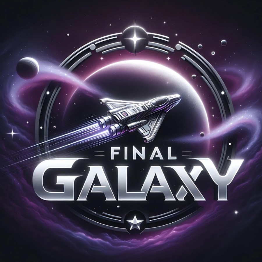 FINAL GALAXY @finalgalaxy-tv