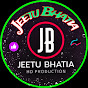 JEETU BHATIA HD PRODUCTION