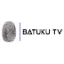 BATUKU TV