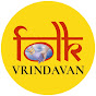 FOLK Vrindavan